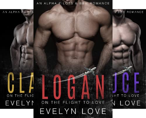 Logan: On the Flight to Love (An Alpha Pilots & BBW Romance Book 1) on Kindle