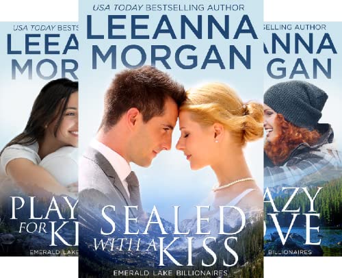 Sealed with a Kiss (Emerald Lake Billionaires Book 1) on Kindle