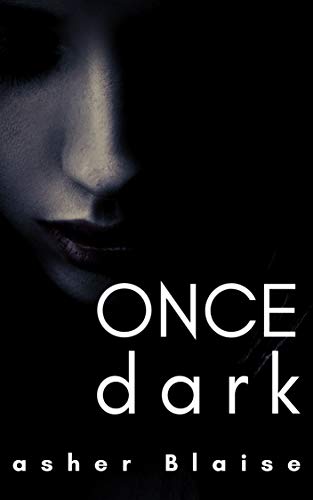 Once Dark (Chaser Book 0) on Kindle