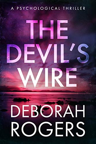 The Devil's Wire (Deborah Rogers Standalone Series Book 1) on Kindle