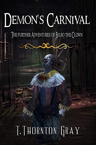 Demon's Carnival: The Further Adventures Of Biblo the Clown on Kindle