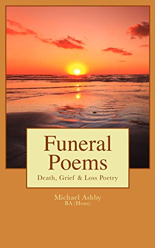 Funeral Poems: Death, Grief & Loss Poetry (Inspirational Poetry Book 1) on Kindle
