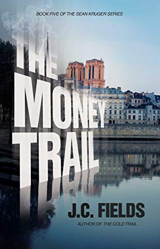 The Money Trail (The Sean Kruger Series Book 5) on Kindle
