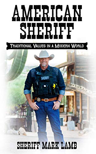 American Sheriff: Traditional Values in a Modern World on Kindle