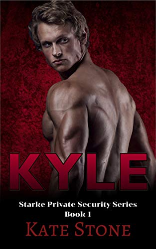 Kyle (Starke Private Security Book 1) on Kindle