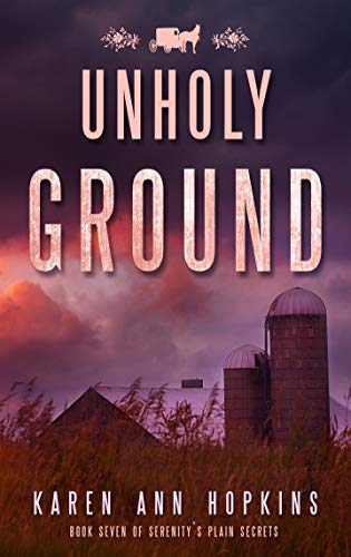 Unholy Ground (Serenity's Plain Secrets Book 7) on Kindle