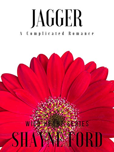 Jagger: A Complicated Romance (Wild Heart Series Book 1) on Kindle