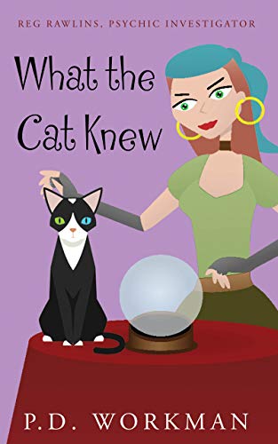 What the Cat Knew (Reg Rawlins, Psychic Investigator Book 1) on Kindle