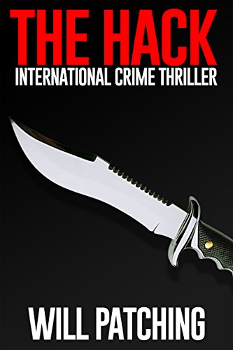 The Hack: International Crime Thriller (Hunter/O'Sullivan Adventures Book 1) on Kindle