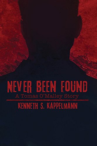 Never Been Found (Tomas O'Malley Thriller Book 1) on Kindle