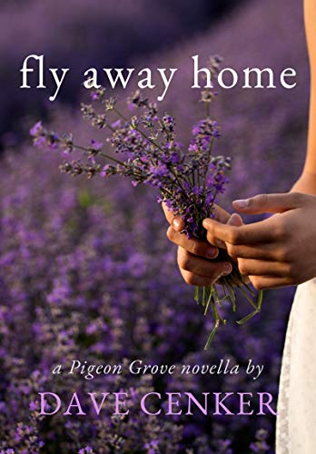 Fly Away Home (A Pigeon Grove Novel) on Kindle