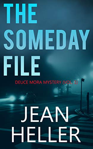 The Someday File (The Deuce Mora Series Book 1) on Kindle
