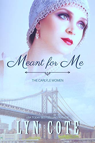 Meant for Me: A Novel (The Carlyle Women Book 1) on Kindle