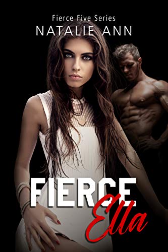 Fierce-Ella (The Fierce Five Series Book 5) on Kindle