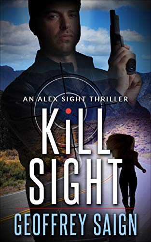 Kill Sight (An Alex Sight Thriller Book 1) on Kindle