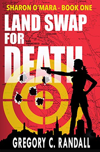Land Swap For Death (The Chronicles of Sharon O'Mara Book 1) on Kindle