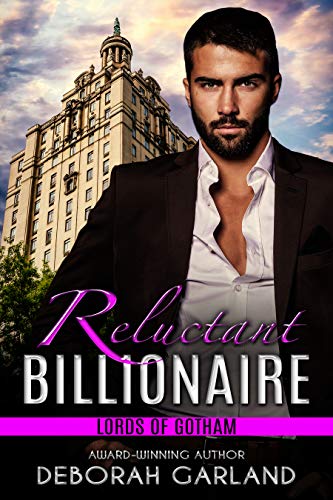 Reluctant Billionaire (Lords of Gotham Book 1) on Kindle