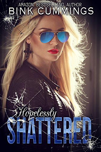 Hopelessly Shattered (Sacred Sinners MC - Texas Chapter Book 1) on Kindle