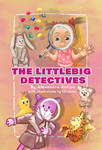 The LittleBig Detectives: Lorelai and Niami, the True Duo of Crime Solving on Kindle