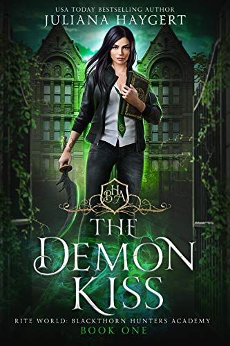 The Demon Kiss (Rite World: Blackthorn Hunters Academy Book 1) on Kindle