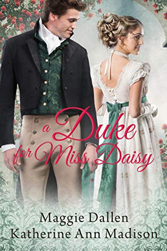 A Duke for Miss Daisy (A Wallflower's Wish Book 1) on Kindle
