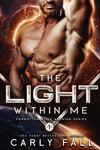 The Light Within Me (Forgotten Alien Warriors Book 1) on Kindle