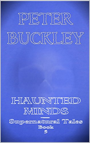 Haunted Minds (Supernatural Tales Book 5) on Kindle