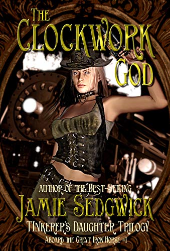 The Clockwork God (Aboard the Great Iron Horse Book 1) on Kindle