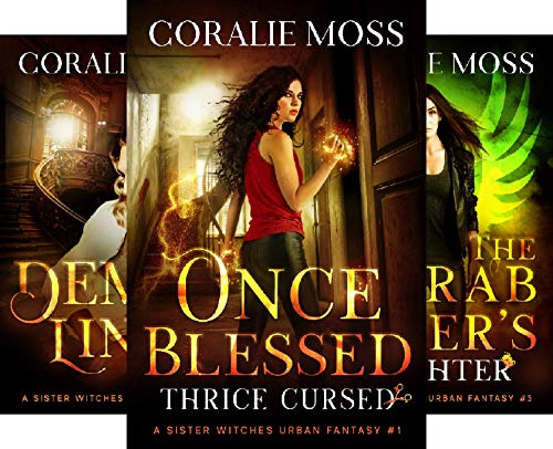 Once Blessed, Thrice Cursed (A Sister Witches Urban Fantasy Book 1) on Kindle