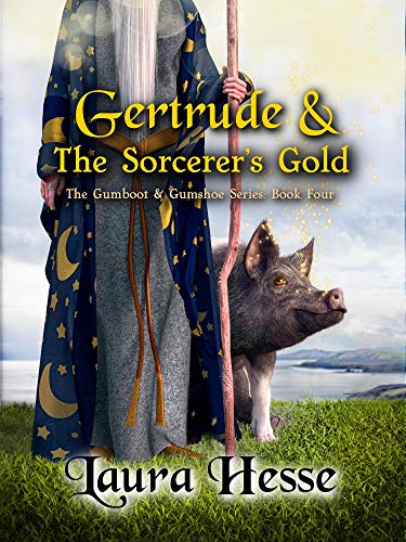 Gertrude & The Sorcerer's Gold (The Gumboot & Gumshoe Series Book 4) on Kindle