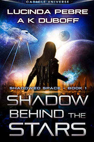 Shadow Behind the Stars (Shadowed Space Book 1) on Kindle