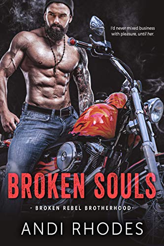 Broken Souls (Broken Rebel Brotherhood Book 1) on Kindle