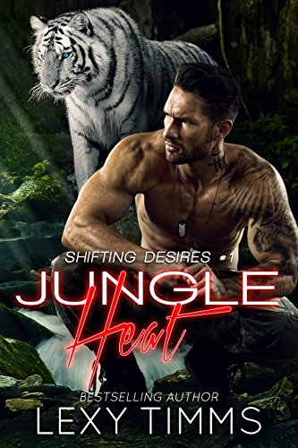 Jungle Heat (Shifting Desires Series Book 1) on Kindle