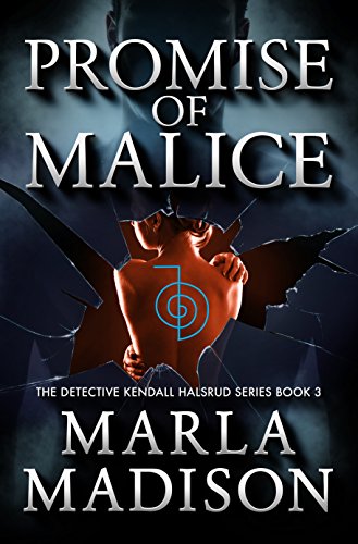 Promise of Malice (The Detective Kendall Halsrud series Book 3) on Kindle