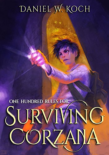 One Hundred Rules for Surviving Corzana on Kindle