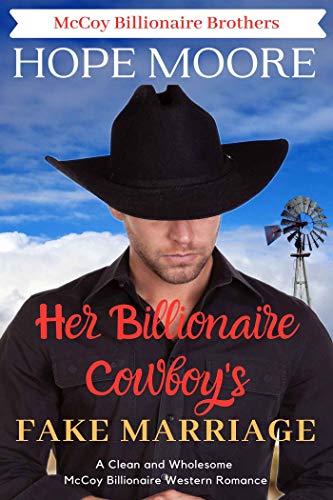Her Billionaire Cowboy's Fake Marriage (McCoy Billionaire Brothers Western Romance Book 1) on Kindle