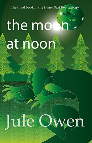 The Moon at Noon (The House Next Door Book 3) on Kindle