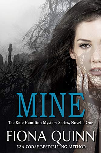 Mine (Kate Hamilton Mysteries Book 1) on Kindle