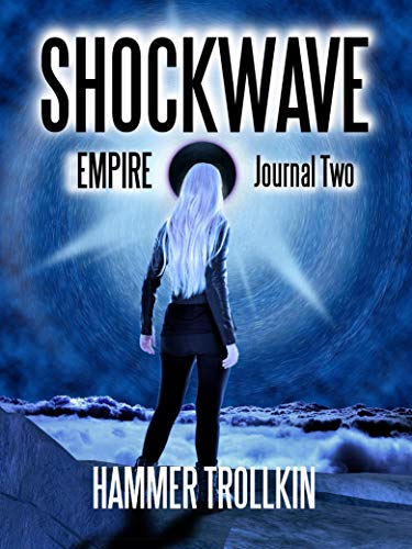 Empire: Journal Two (Shockwave Book 2) on Kindle