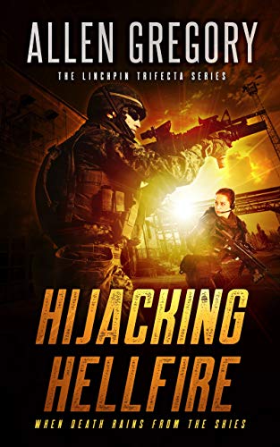 Hijacking Hellfire (The Linchpin Trifecta Series Book 1) on Kindle