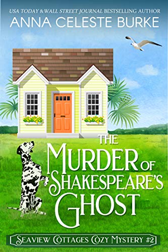 The Murder of Shakespeare's Ghost (Seaview Cottages Cozy Mystery Series Book 2) on Kindle