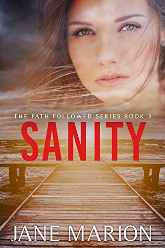 Sanity (The Path Followed Series Book 3) on Kindle