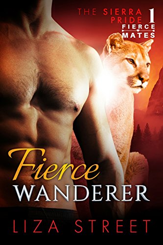 Fierce Wanderer (Fierce Mates: Sierra Pride Book 1) on Kindle