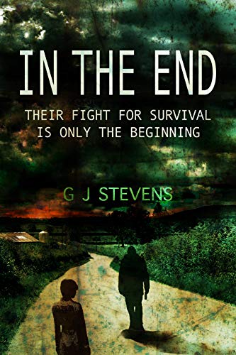 In The End: Their Fight for Survival is Only the Beginning on Kindle