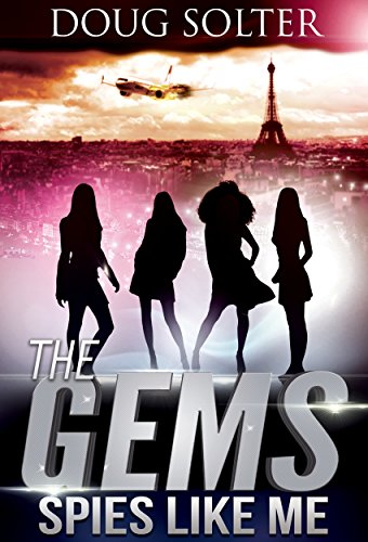 Spies Like Me (The Gems Spy Series Book 1) on Kindle