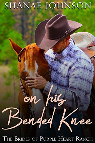 On His Bended Knee (The Brides of Purple Heart Ranch Book 1) on Kindle