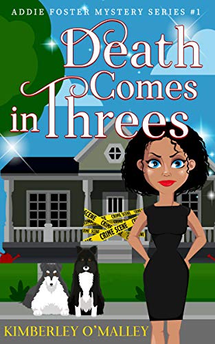 Death Comes in Threes (Addie Foster Mystery Series Book 1) on Kindle