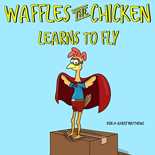 Waffles the Chicken Learns to Fly on Kindle
