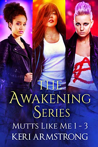 The Awakening Series: Mutts Like Me (Books 1-3) on Kindle