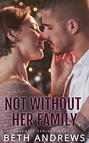 Not Without Her Family (Serenity Springs Book 1) on Kindle